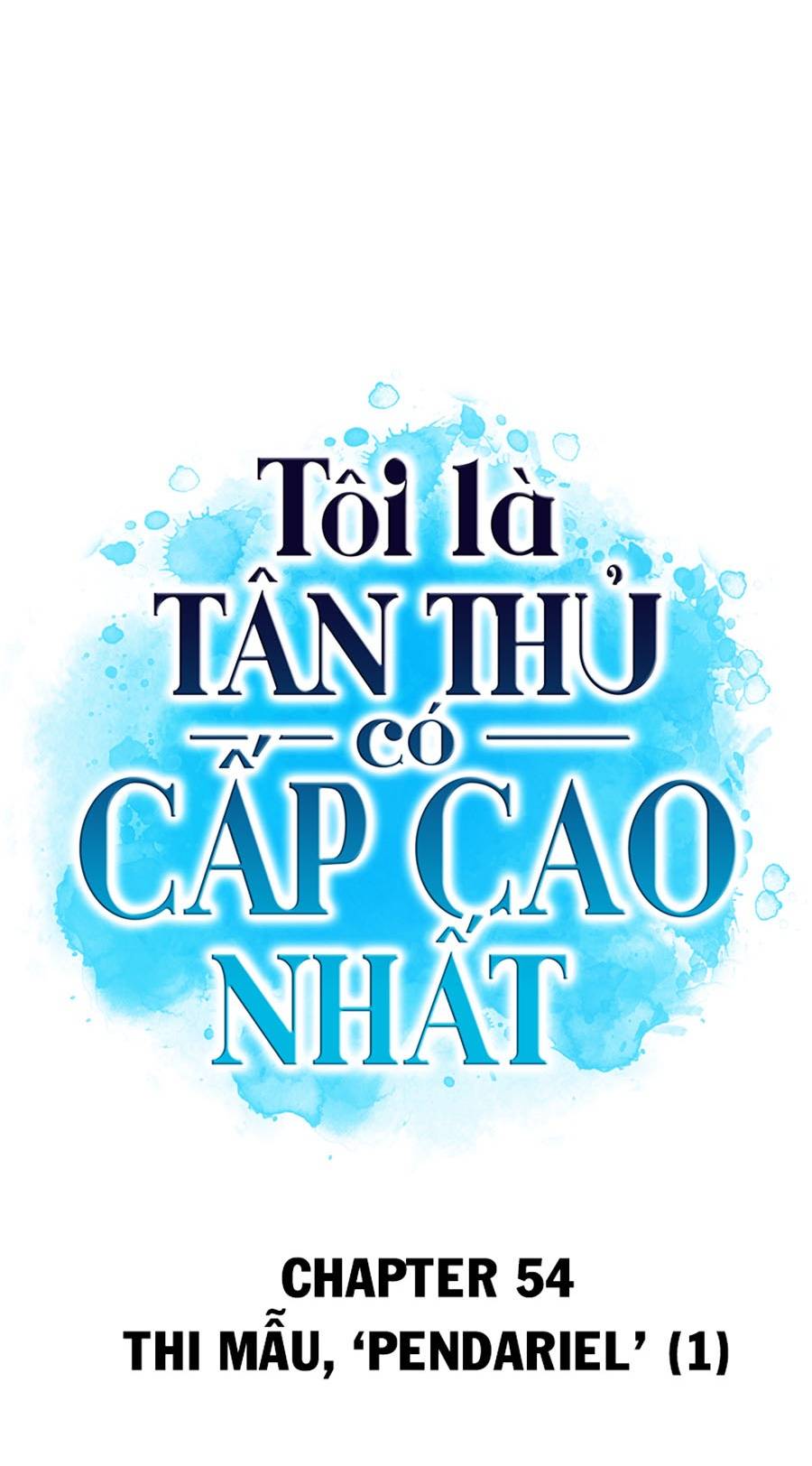 Tôi Là Tân Thủ Có Cấp Cao Nhất Chapter 54 - Trang 34