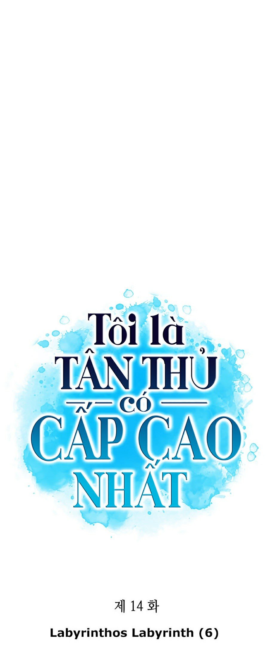 Tôi Là Tân Thủ Có Cấp Cao Nhất Chapter 14 - Trang 7