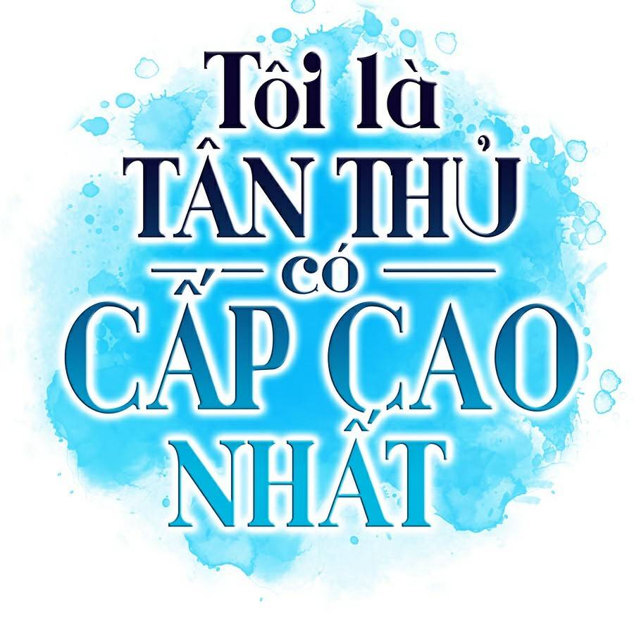 Tôi Là Tân Thủ Có Cấp Cao Nhất Chapter 22 - Trang 108