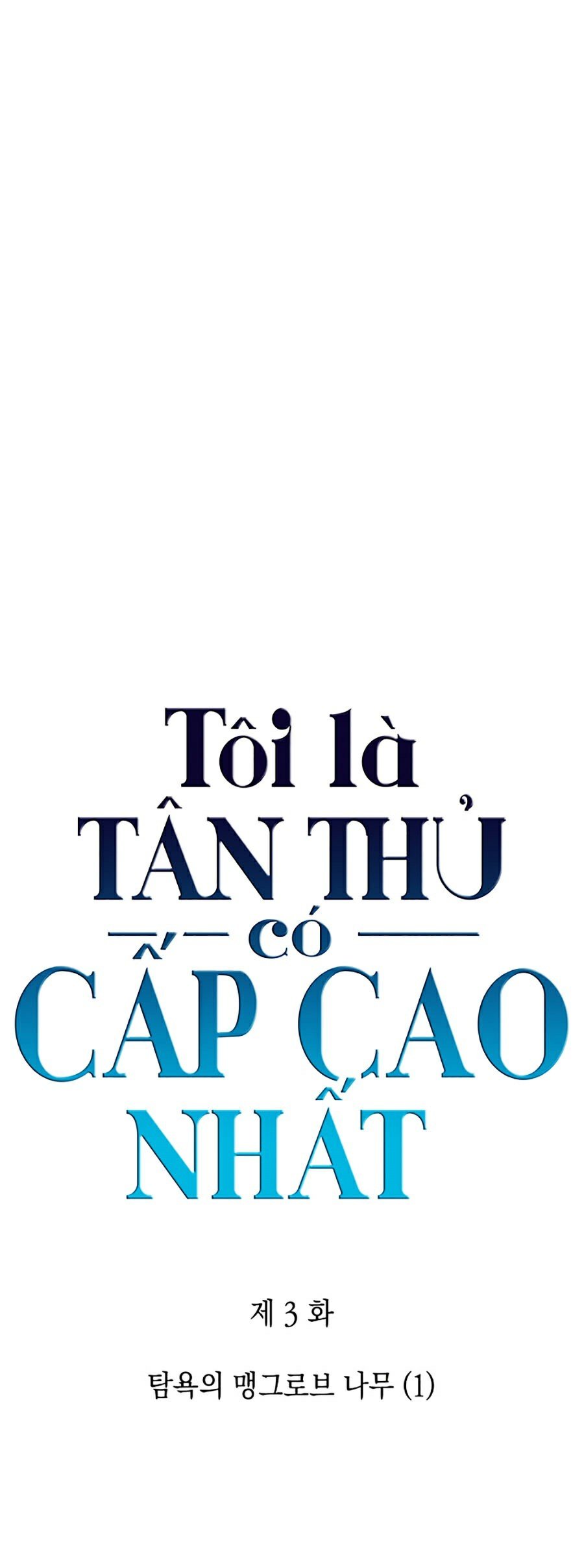 Tôi Là Tân Thủ Có Cấp Cao Nhất Chapter 3 - Trang 8