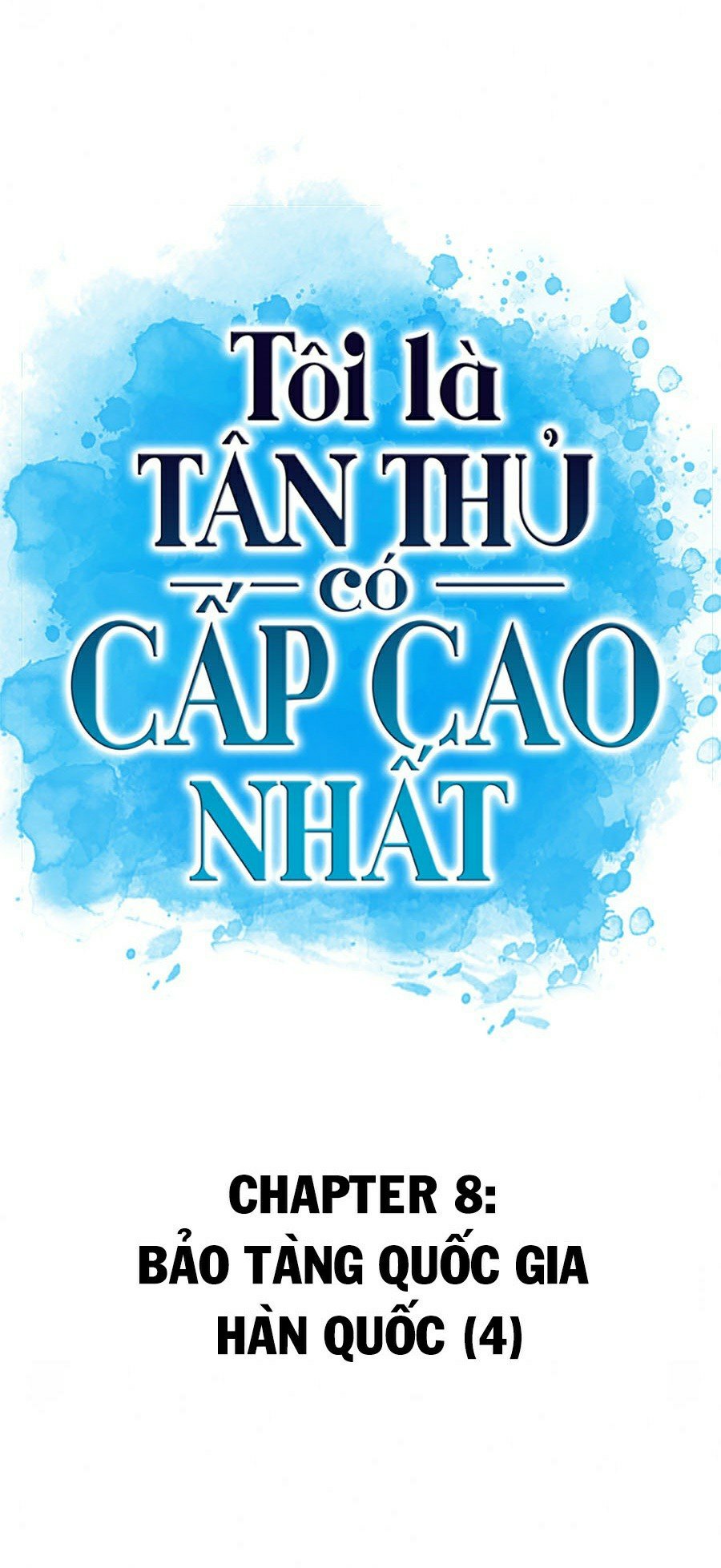 Tôi Là Tân Thủ Có Cấp Cao Nhất Chapter 8 - Trang 3