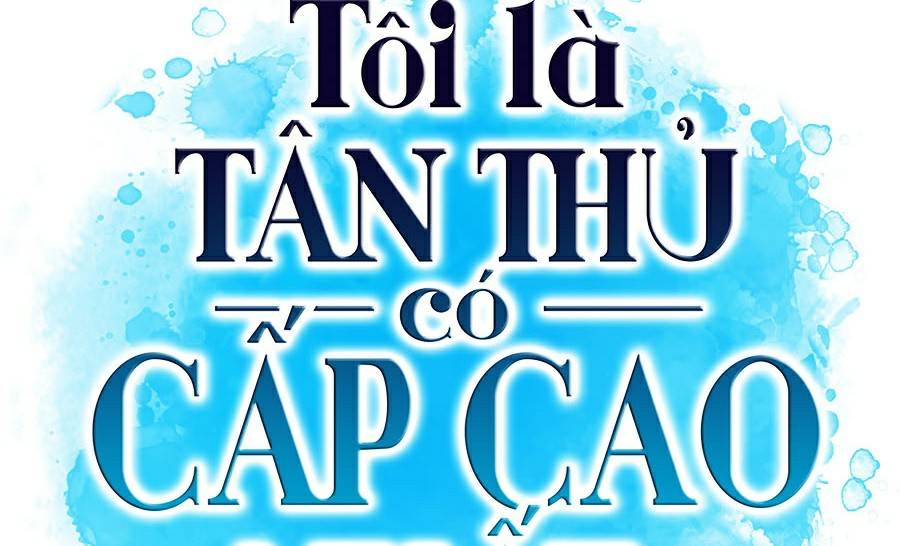 Tôi Là Tân Thủ Có Cấp Cao Nhất Chapter 25 - Trang 57