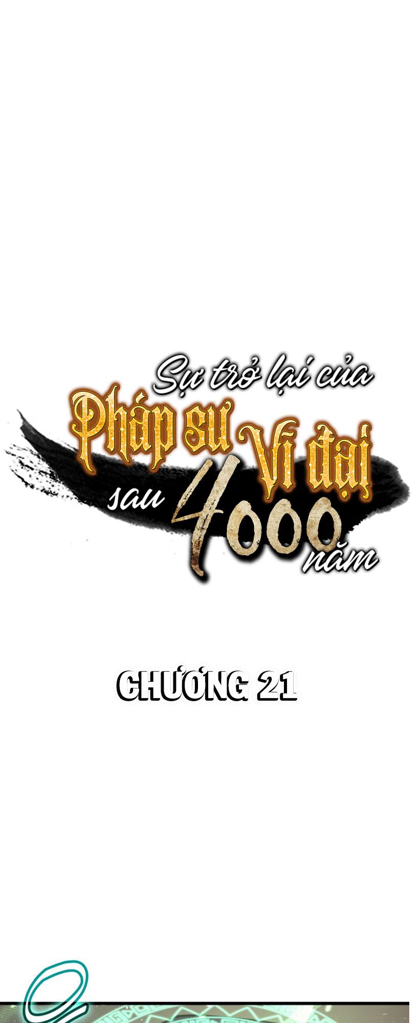 Sự Trở Lại Của Pháp Sư Vĩ Đại Sau 4000 Năm Chapter 21 - Trang 0