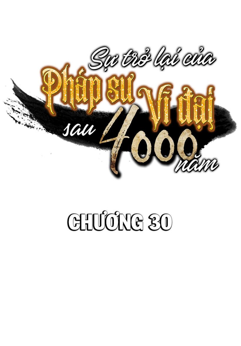 Sự Trở Lại Của Pháp Sư Vĩ Đại Sau 4000 Năm Chapter 30 - Trang 8