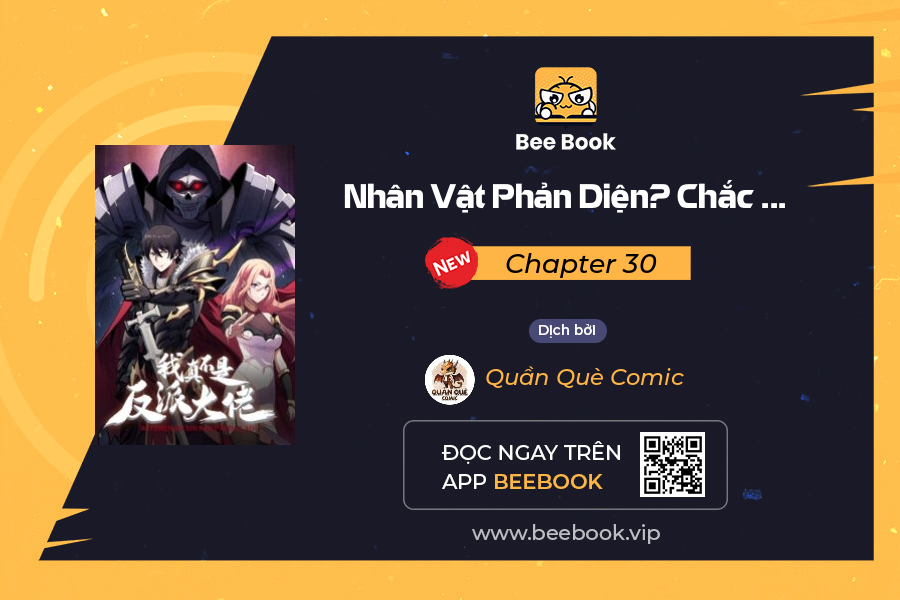 Nhân Vật Phản Diện? Chắc Chắn Không Phải Ta Chapter 30 - Trang 0