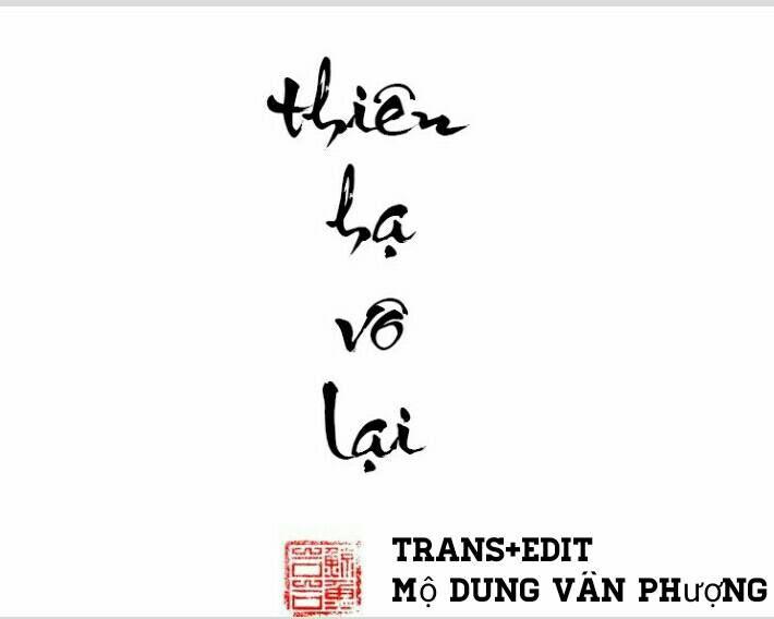 Thiên Hạ Vô Lại Chapter 12 - Trang 0