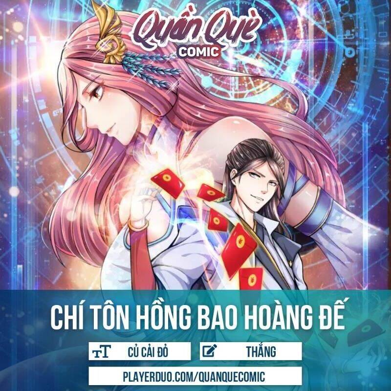 Chí Tôn Hồng Bao Hoàng Đế Chapter 9 - Trang 21