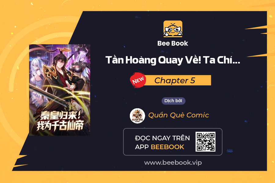 Tần Hoàng Quay Về! Ta Chính Là Tiên đế Vạn Cổ Chapter 5 - Trang 0