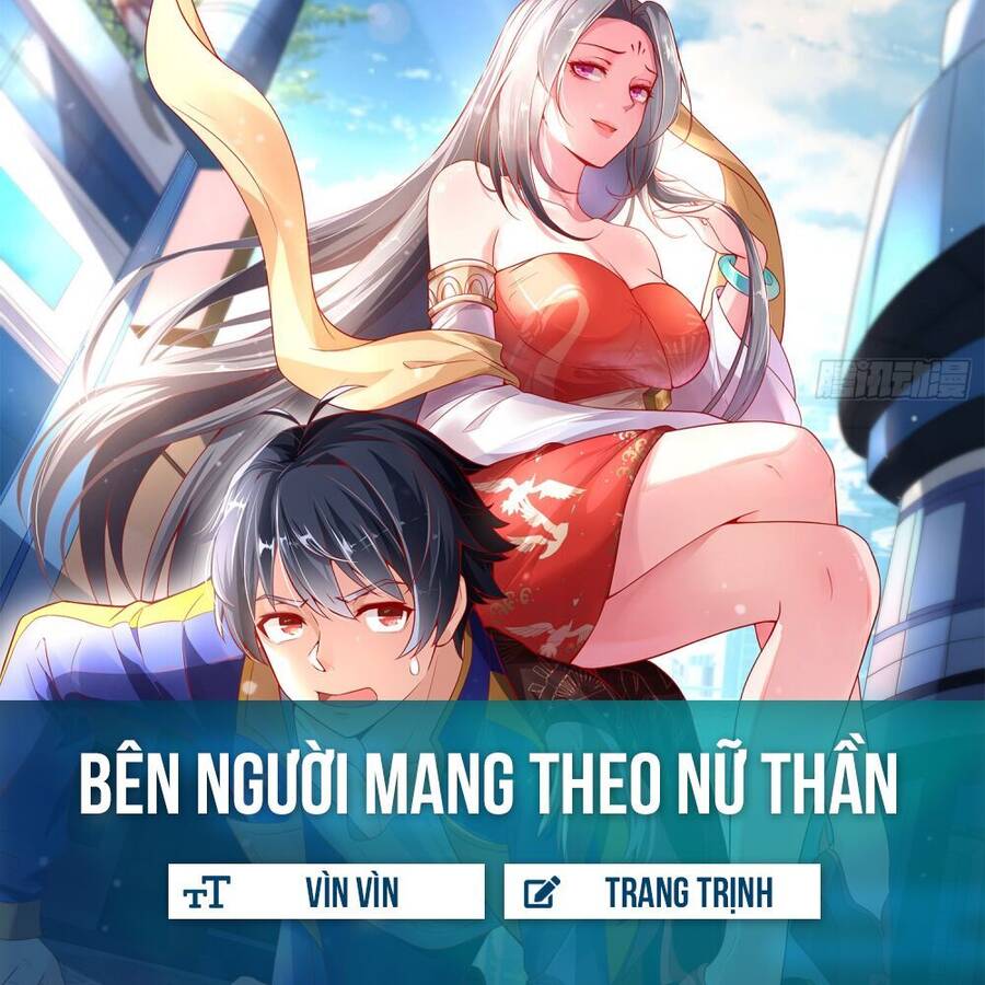 Bên Người Mang Theo Nữ Thần Hoàng Chapter 2 - Trang 0