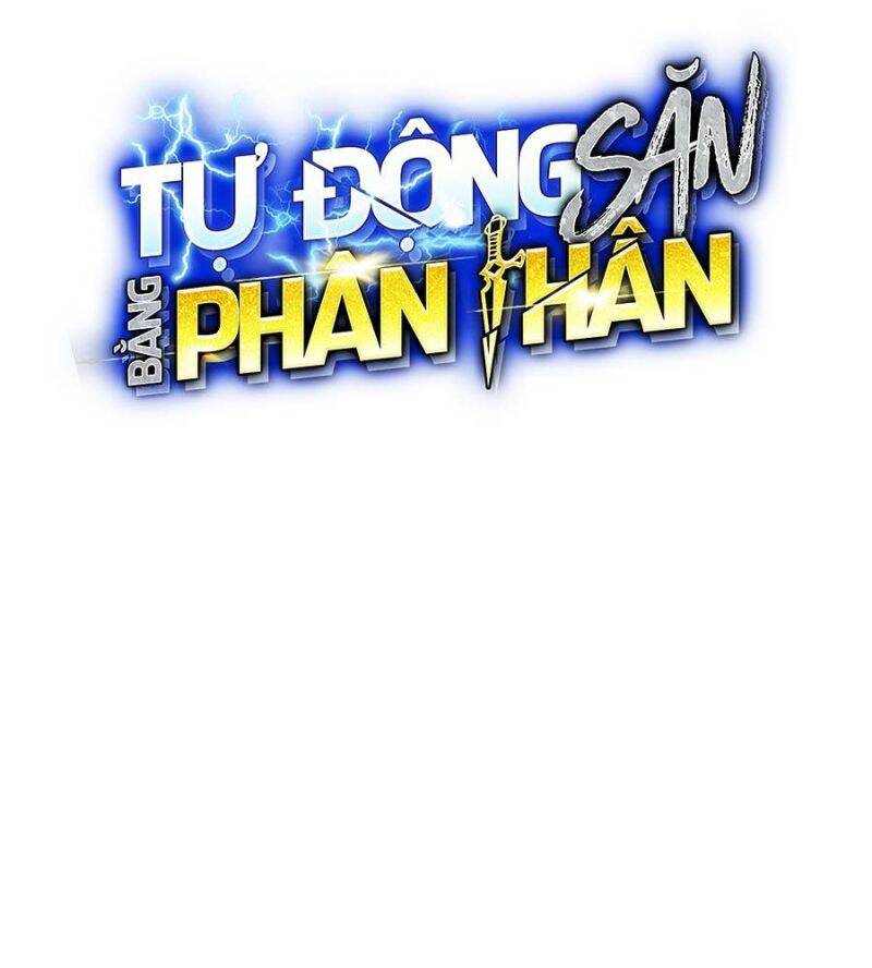 đi Săn Tự động Bằng Phân Thân Chapter 104 - Trang 39