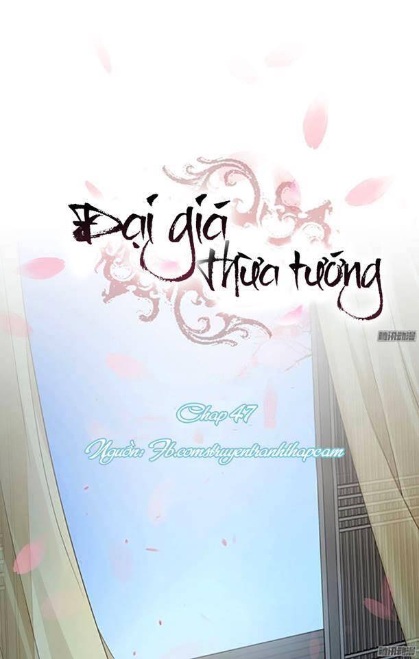 Đại Giá Thừa Tướng Chapter 47 - Trang 1