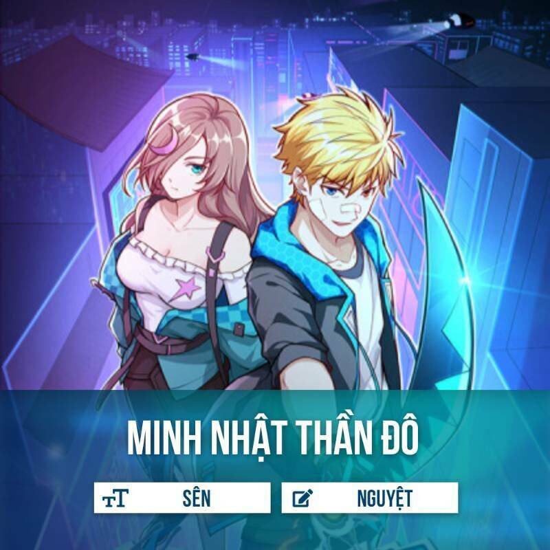 Minh Nhật Thần Đô Chapter 1.2 - Trang 0