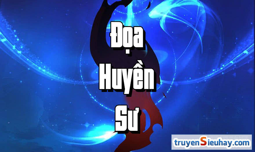 Cửu Hoang Đọa Huyền Sư Chapter 3 - Trang 19