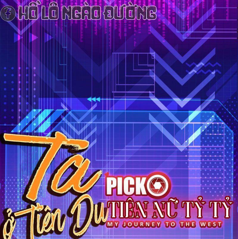 Ta ở Tây Du Cua Tiên Nữ Tỷ Tỷ Chapter 13 - Trang 0