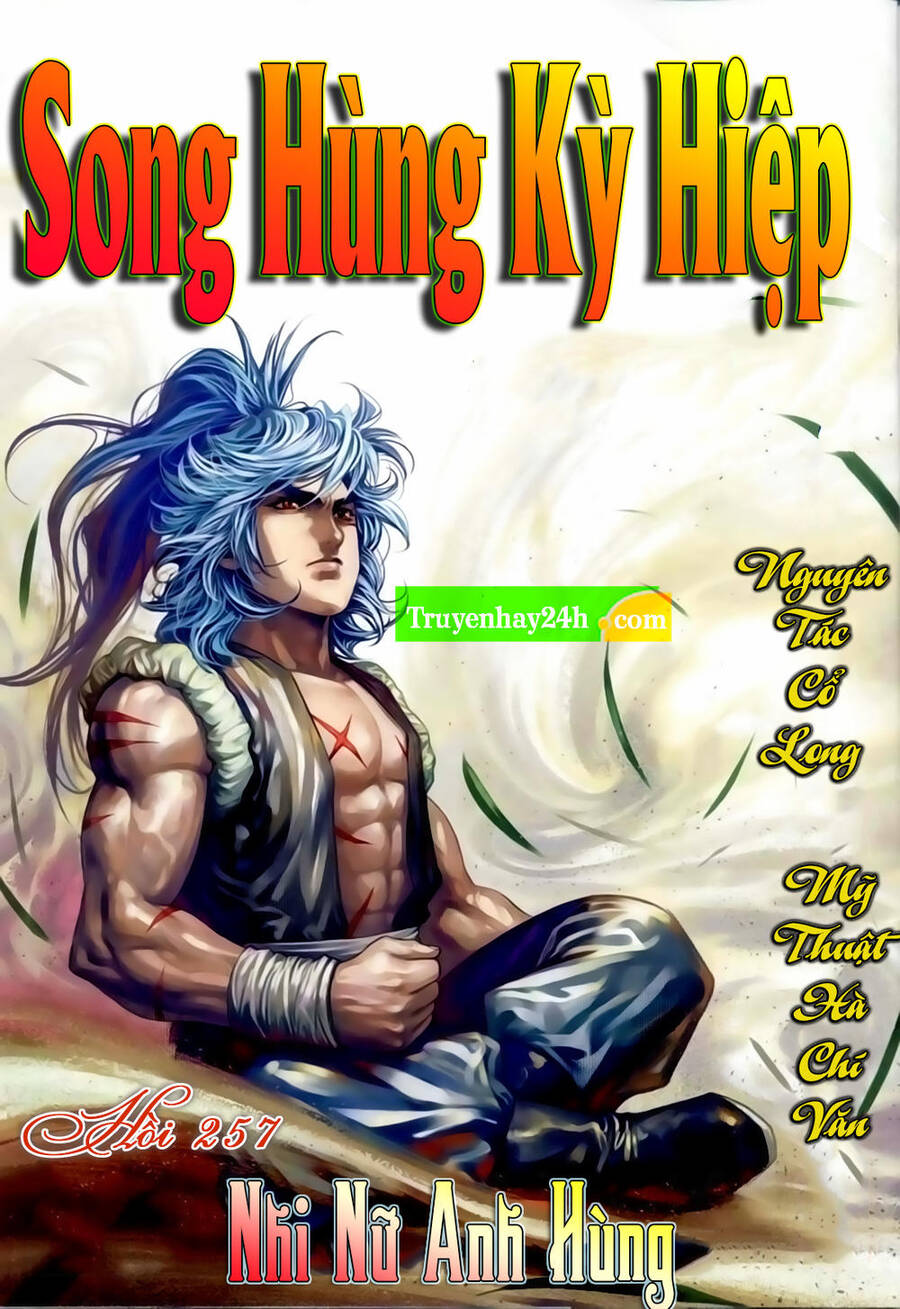 Song Hùng Kỳ Hiệp Chapter 257 - Trang 0