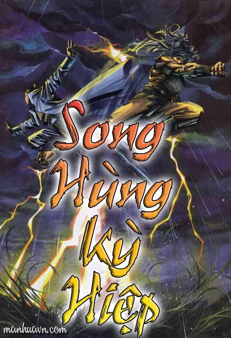 Song Hùng Kỳ Hiệp Chapter 1 - Trang 6