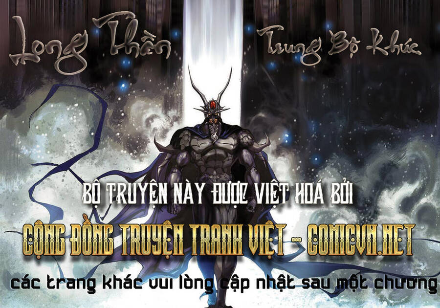 Long Thần - Trung Bộ Khúc Chapter 13 - Trang 0