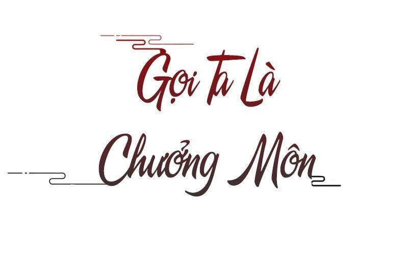 Gọi Ta Là Chưởng Môn Đại Nhân Chapter 7 - Trang 0