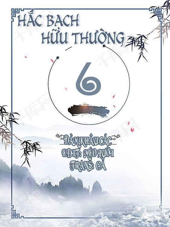 Hắc Bạch Hữu Thường Chapter 6 - Trang 1