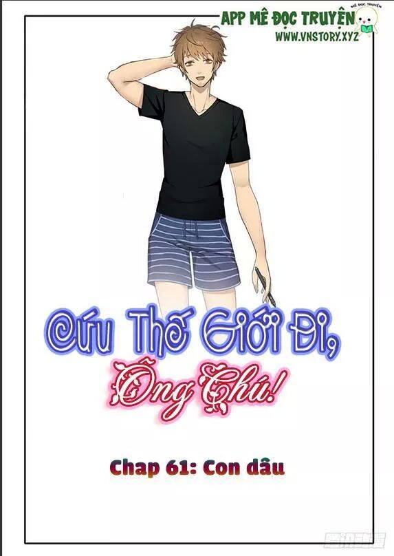 Cứu Thế Giới Đi, Ông Chú! Chapter 61 - Trang 0