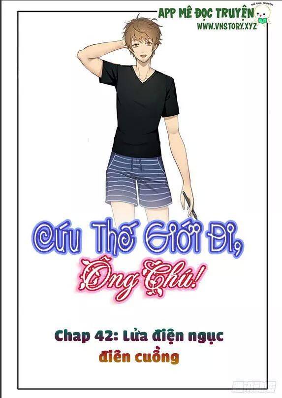 Cứu Thế Giới Đi, Ông Chú! Chapter 42 - Trang 0