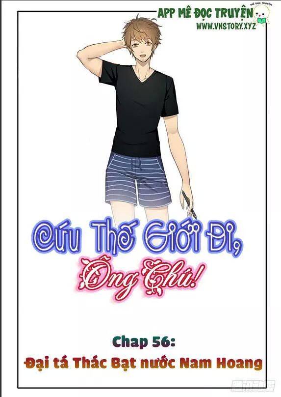 Cứu Thế Giới Đi, Ông Chú! Chapter 56 - Trang 0