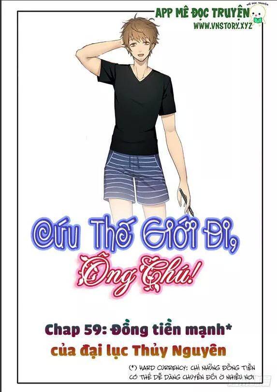 Cứu Thế Giới Đi, Ông Chú! Chapter 59 - Trang 0