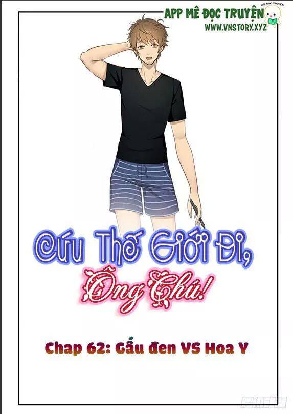 Cứu Thế Giới Đi, Ông Chú! Chapter 62 - Trang 0