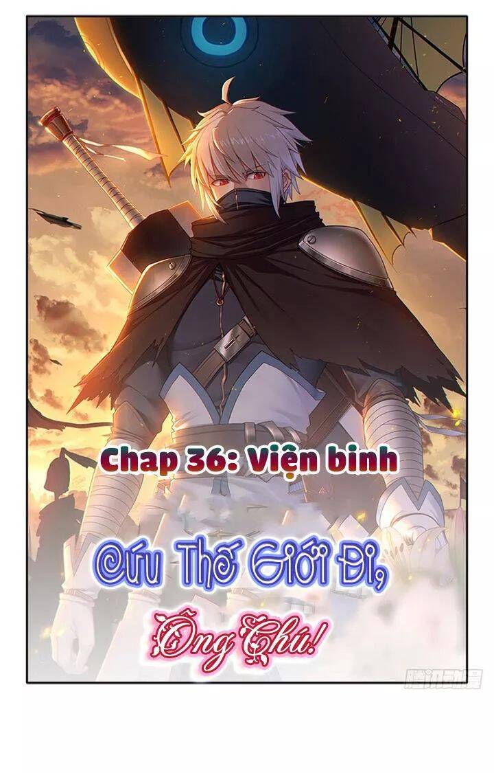 Cứu Thế Giới Đi, Ông Chú! Chapter 36 - Trang 1