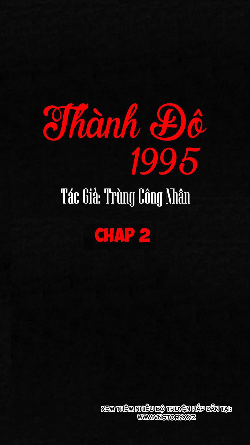 Thành đô 1995 Chapter 2 - Trang 0