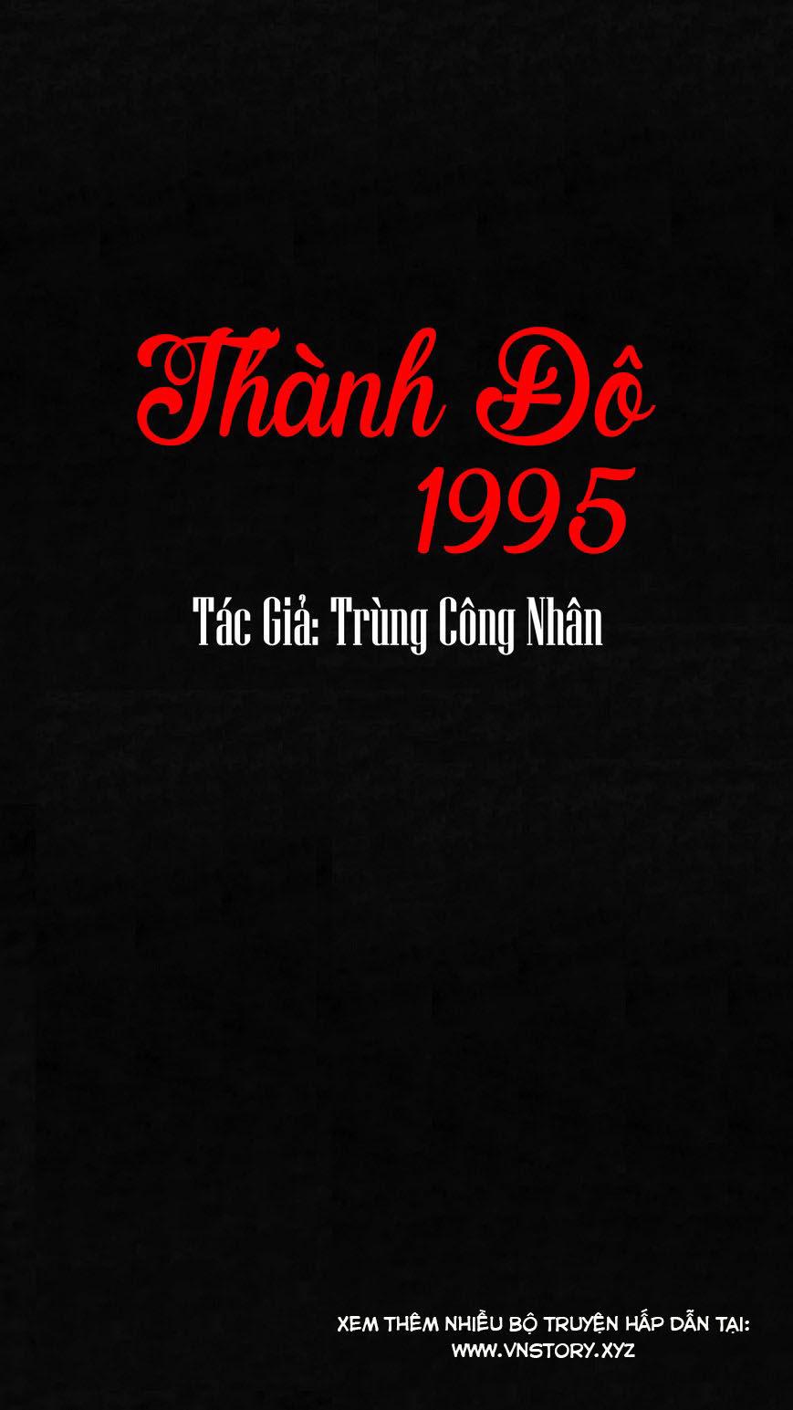 Thành đô 1995 Chapter 1 - Trang 0