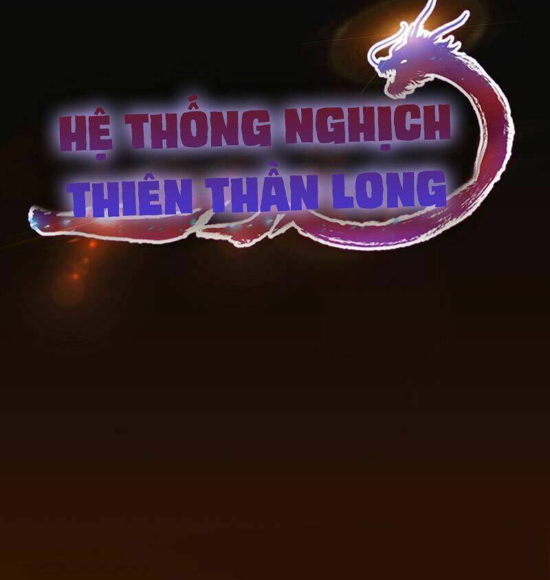 Hệ Thống Thần Long Nghịch Thiên Chapter 1 - Trang 22