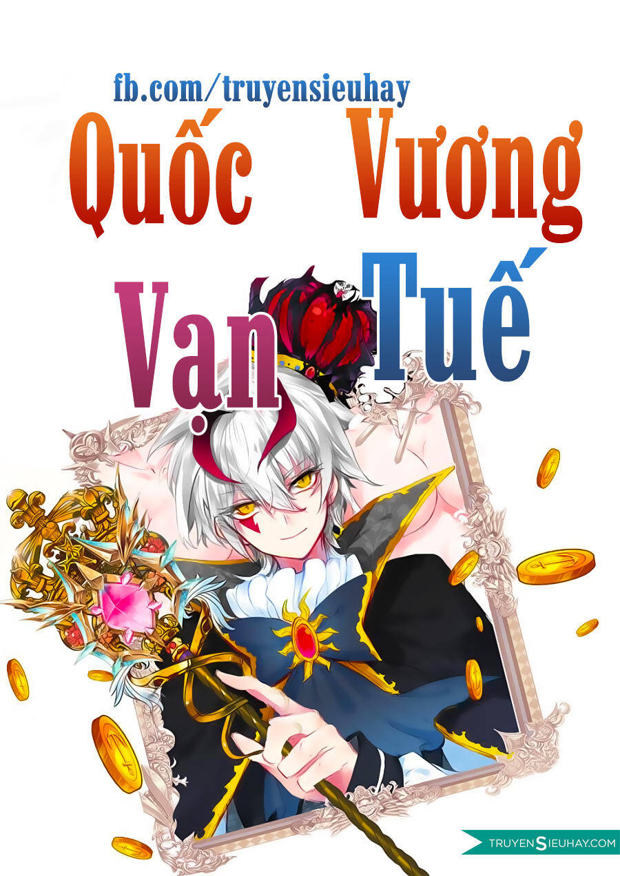 Quốc Vương Vạn Tuế Chapter 3 - Trang 0