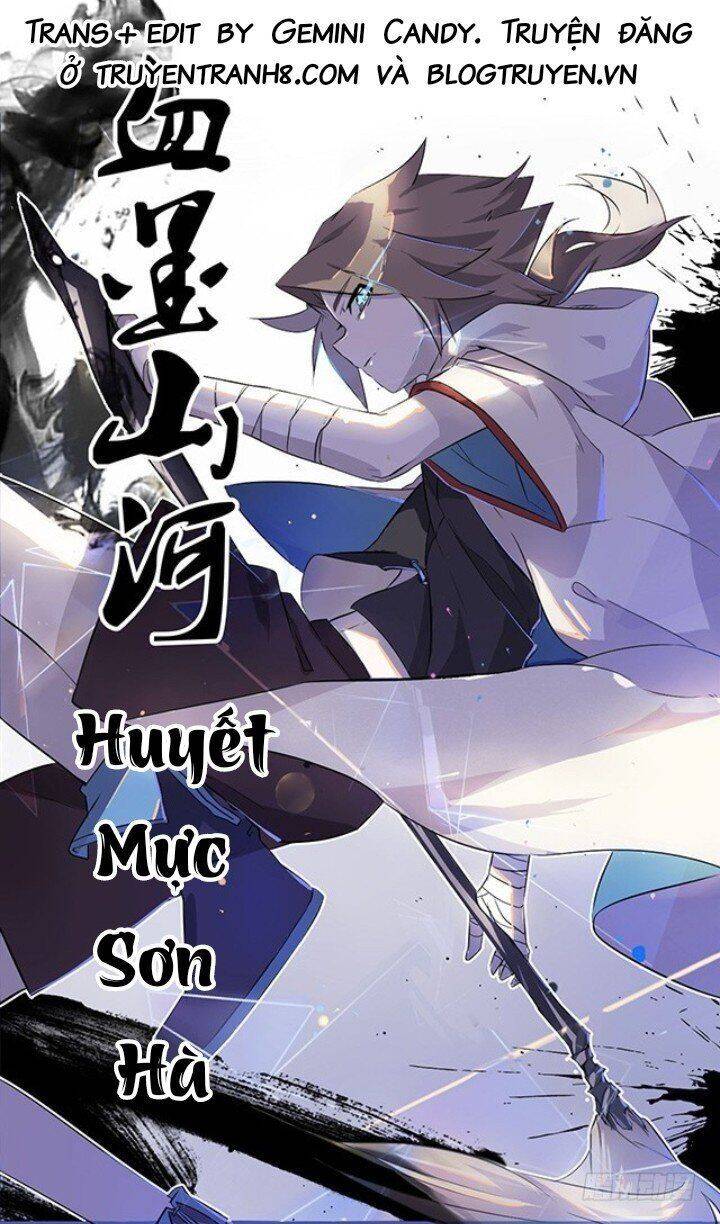 Huyết Mực Sơn Hà Chapter 1 - Trang 0