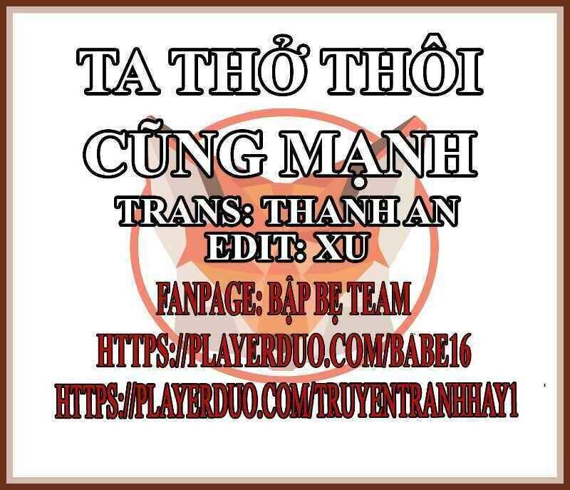 Tôi Thở Cũng Có Thể Mạnh Hơn Chapter 48 - Trang 0