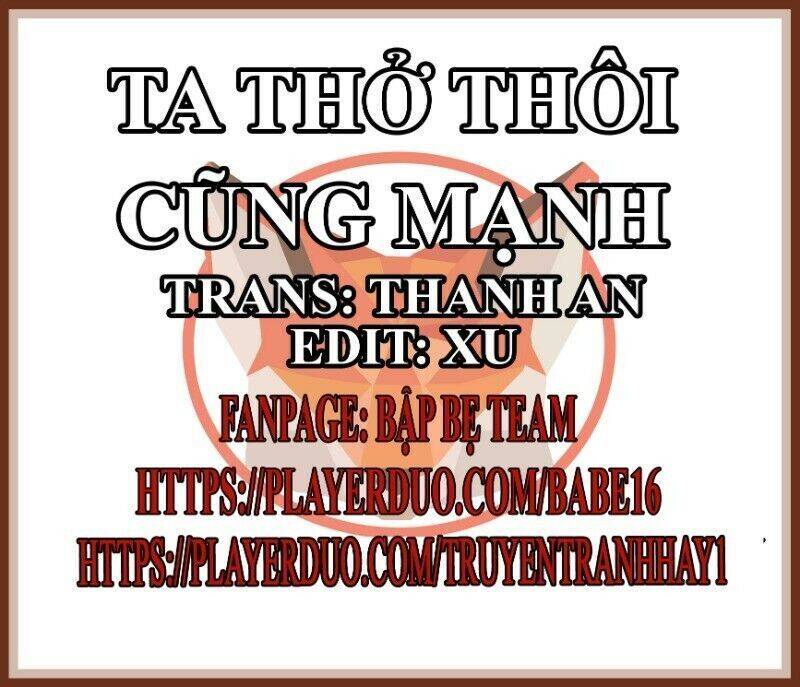 Tôi Thở Cũng Có Thể Mạnh Hơn Chapter 45 - Trang 1