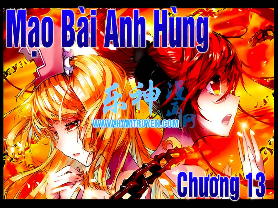 Mạo Bài Đại Anh Hùng Chapter 13 - Trang 1