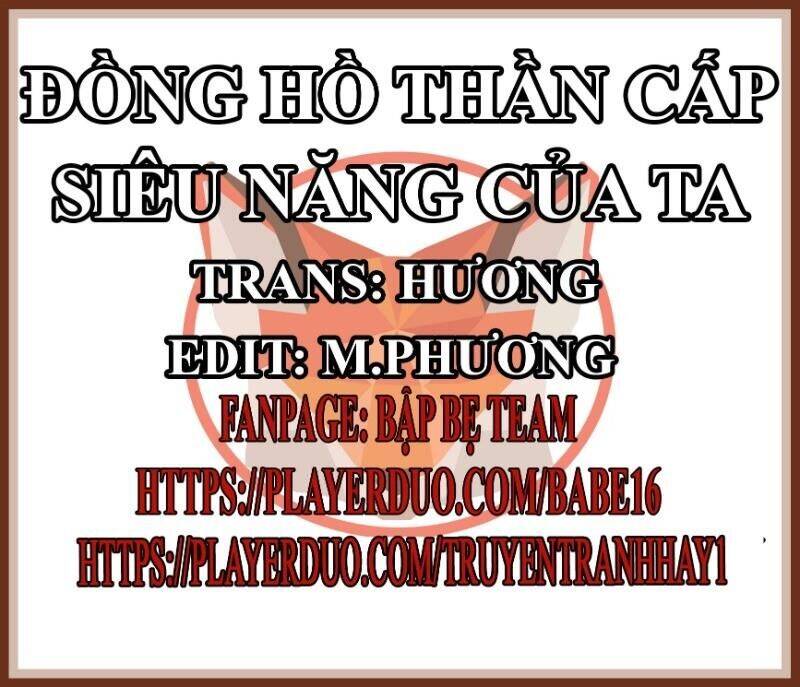 Đồng Hồ Thần Cấp Siêu Năng Của Ta Chapter 7 - Trang 0