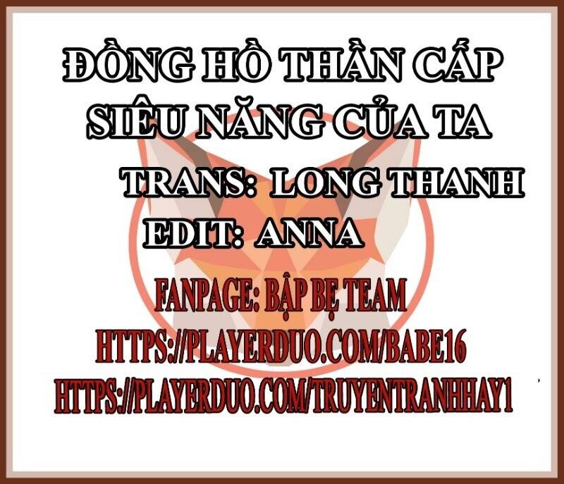 Đồng Hồ Thần Cấp Siêu Năng Của Ta Chapter 22 - Trang 1