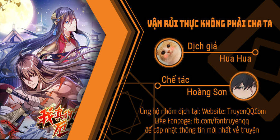 Vận Rủi Thực Không Phải Cha Ta Chapter 11 - Trang 0