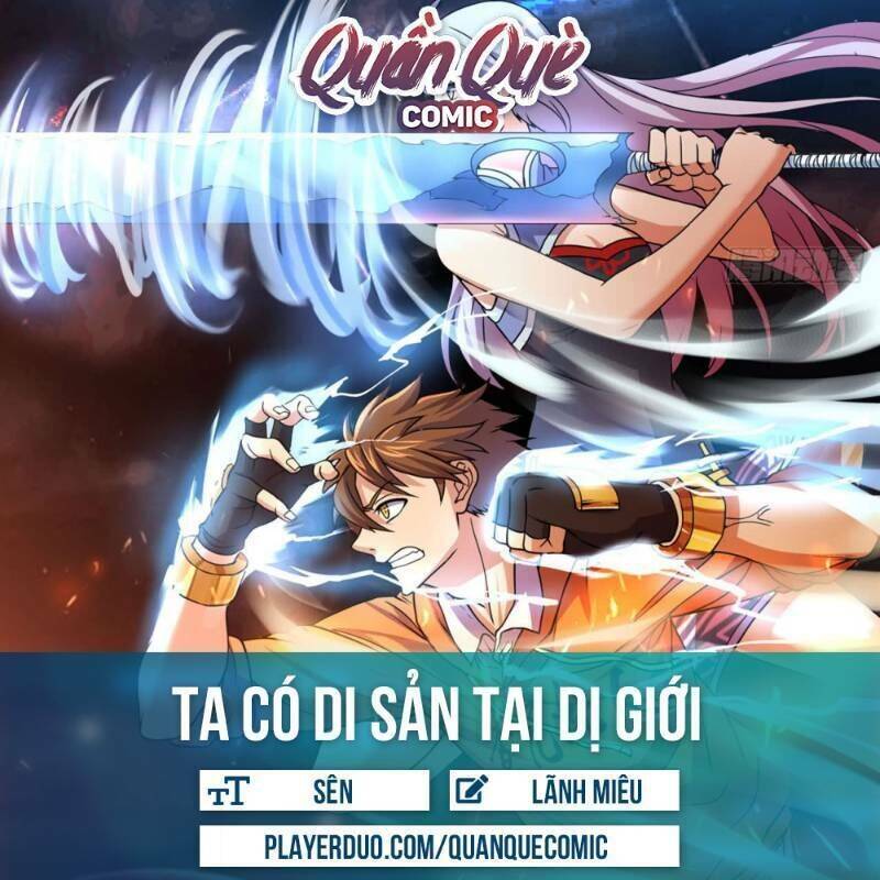 Ta Có Di Sản Tại Dị Giới Chapter 20 - Trang 0