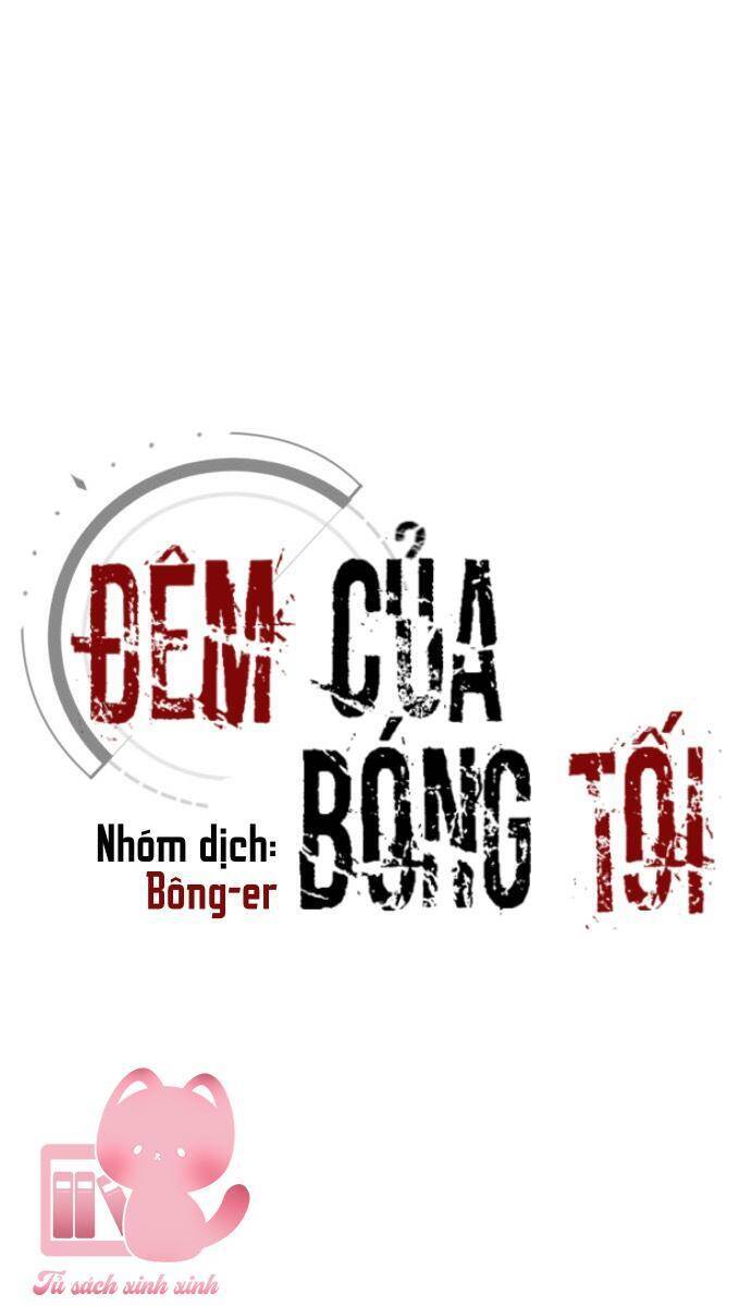 Đêm Của Bóng Tối Chapter 31 - Trang 33