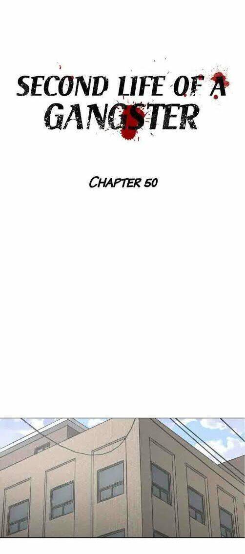 Cuộc Đời Thứ Hai Của Một Gangster Chapter 50 - Trang 7