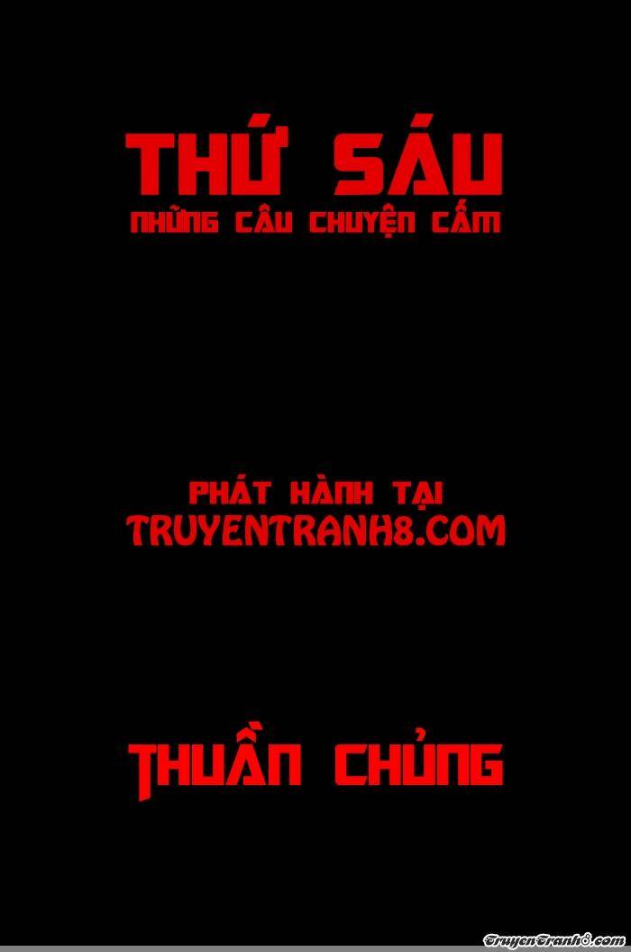 Thứ Sáu: Những Câu Chuyện Cấm Chapter 10 - Trang 33