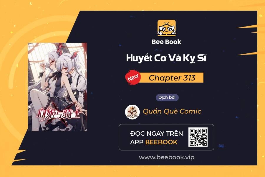 Huyết Cơ Và Kỵ Sĩ Chapter 313 - Trang 0