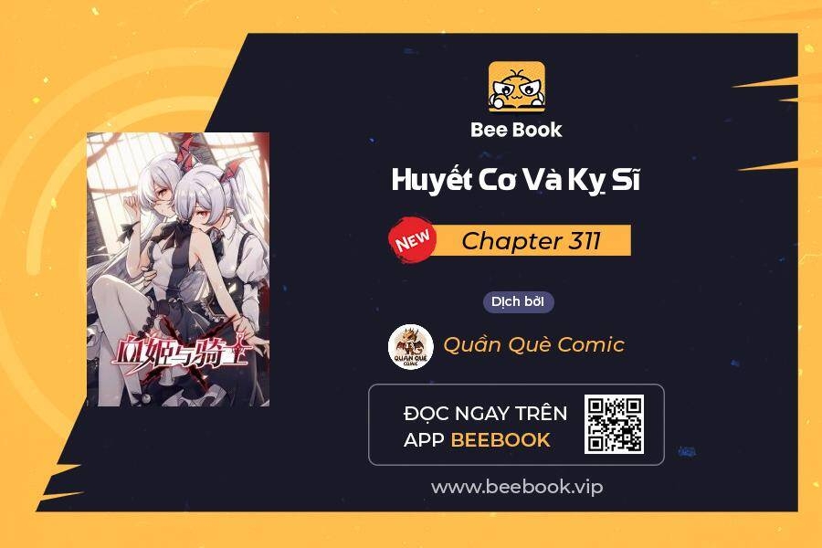 Huyết Cơ Và Kỵ Sĩ Chapter 311 - Trang 0