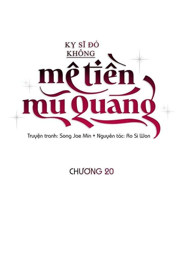 Kỵ Sĩ Đỏ Không Mê Tiền Mù Quáng Chapter 20 - Trang 27