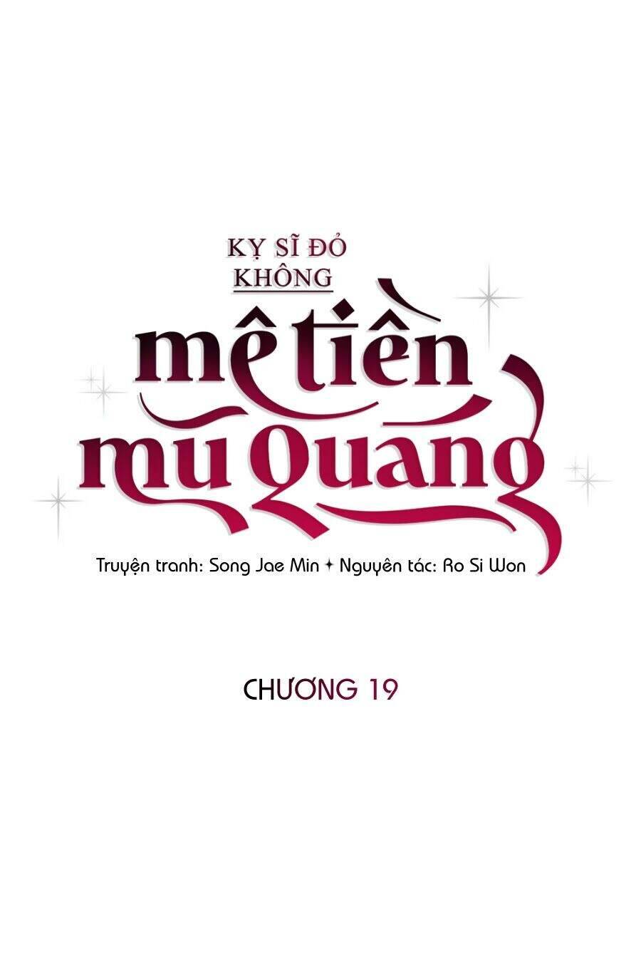 Kỵ Sĩ Đỏ Không Mê Tiền Mù Quáng Chapter 19 - Trang 7