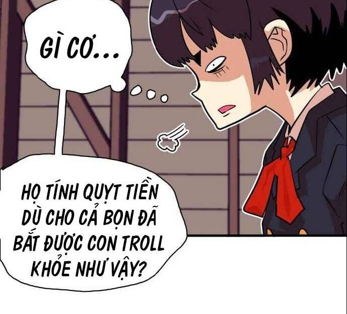 Bẫy Troll Chapter 31 - Trang 23