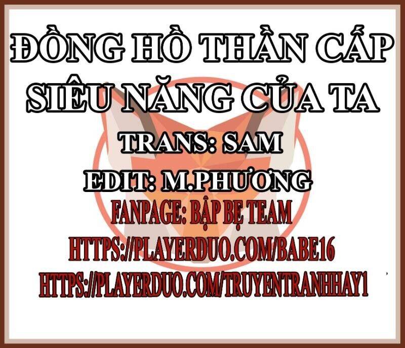 Đồng Hồ Thần Cấp Siêu Năng Của Ta Chapter 2 - Trang 0